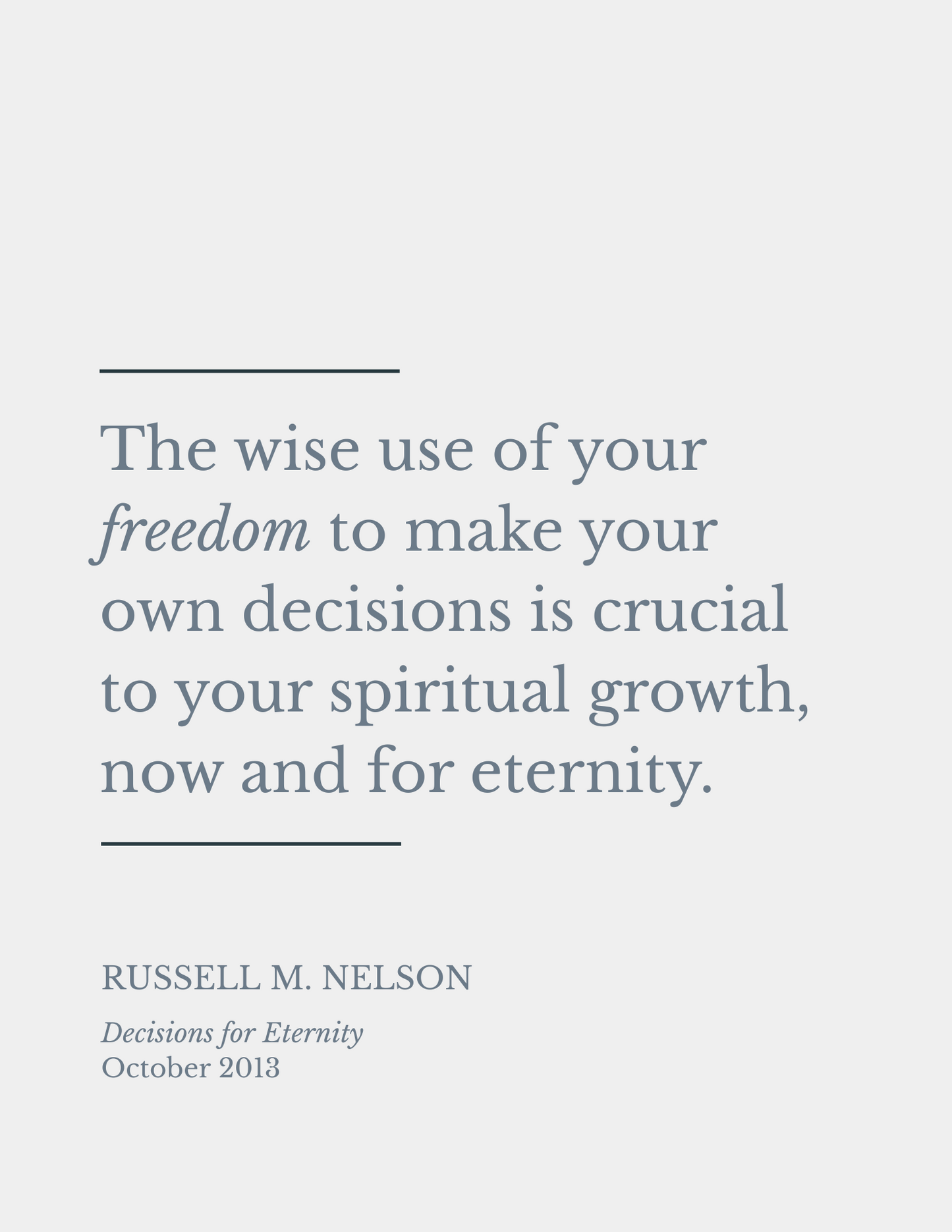 Wise Use of Your Freedom: Russell M. Nelson | Printable PDF