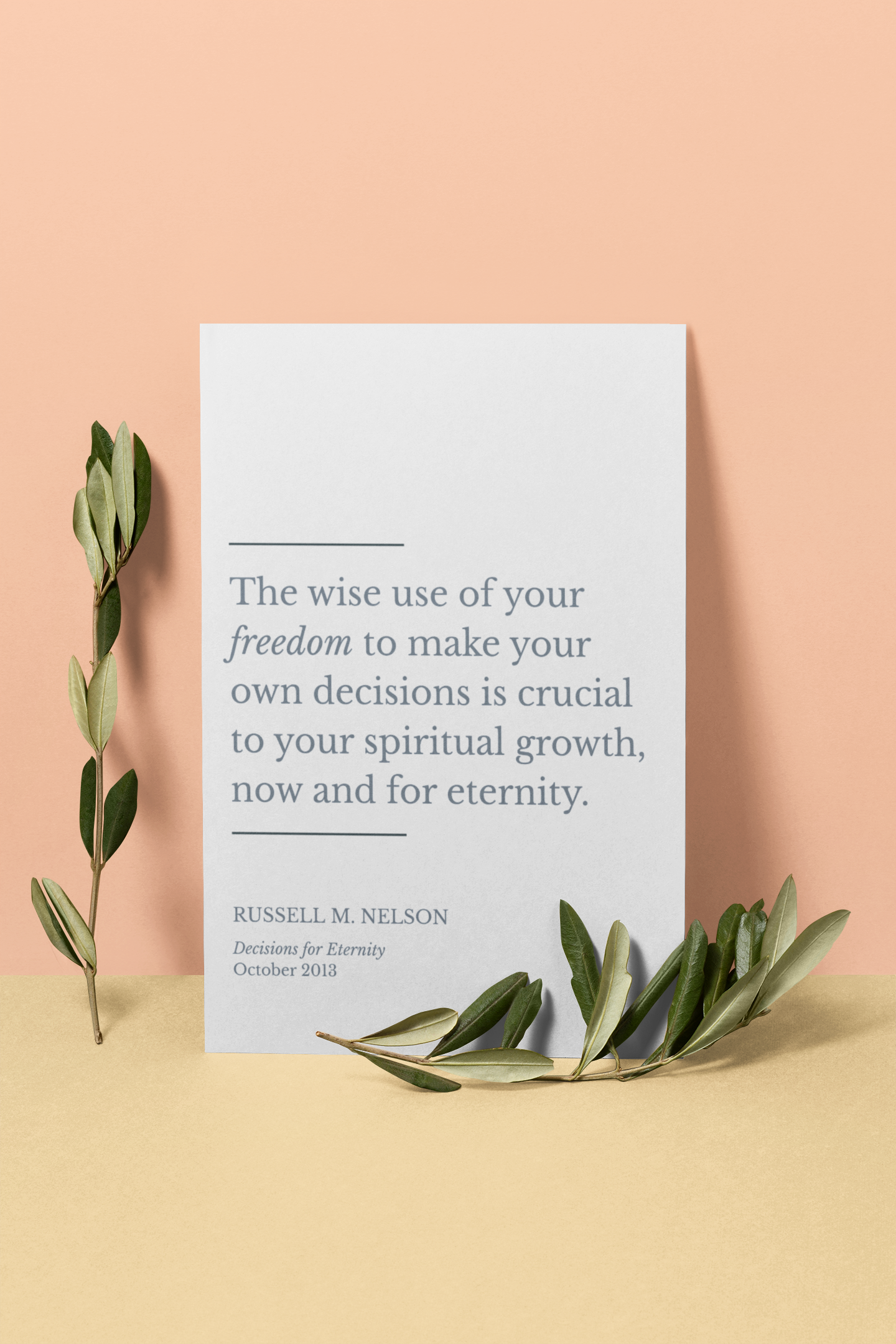Wise Use of Your Freedom: Russell M. Nelson | Printable PDF