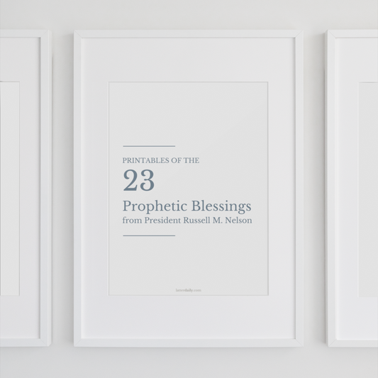 23 Prophetic Blessings: Russell M. Nelson | Printable PDF